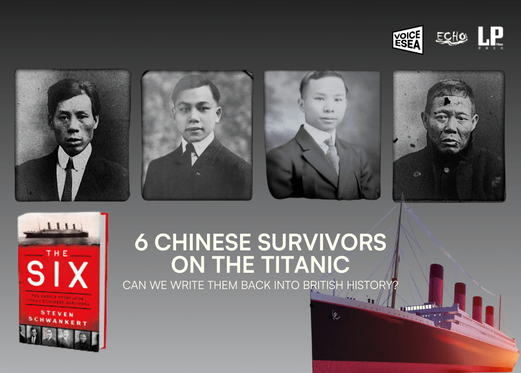 The Six Chinese Titanic survivors: Uncovering hidden British history with Voice ESEA’s ECHO&nbsp;exhibition
